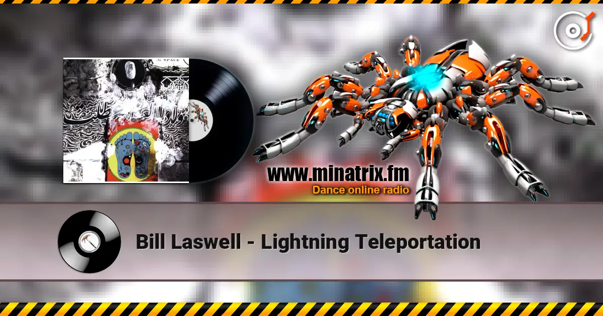 Bill Laswell - Lightning Teleportation слушать онлайн в высоком качестве | Minatrix.FM