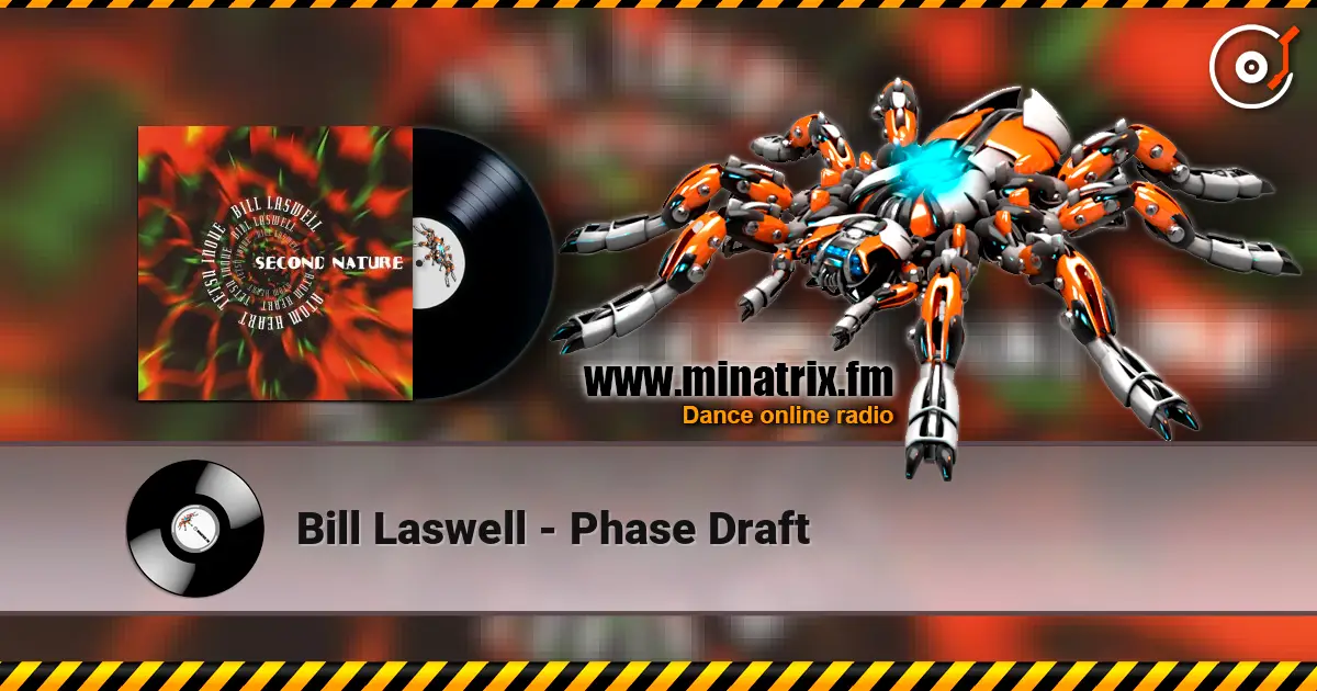 Bill Laswell - Phase Draft online in hoher Qualität hören | Minatrix.FM