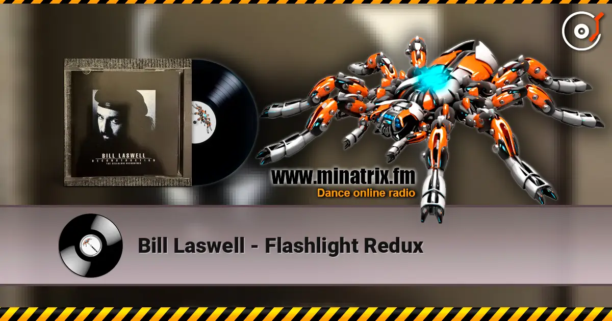 Bill Laswell - Flashlight Redux слушать онлайн в высоком качестве | Minatrix.FM