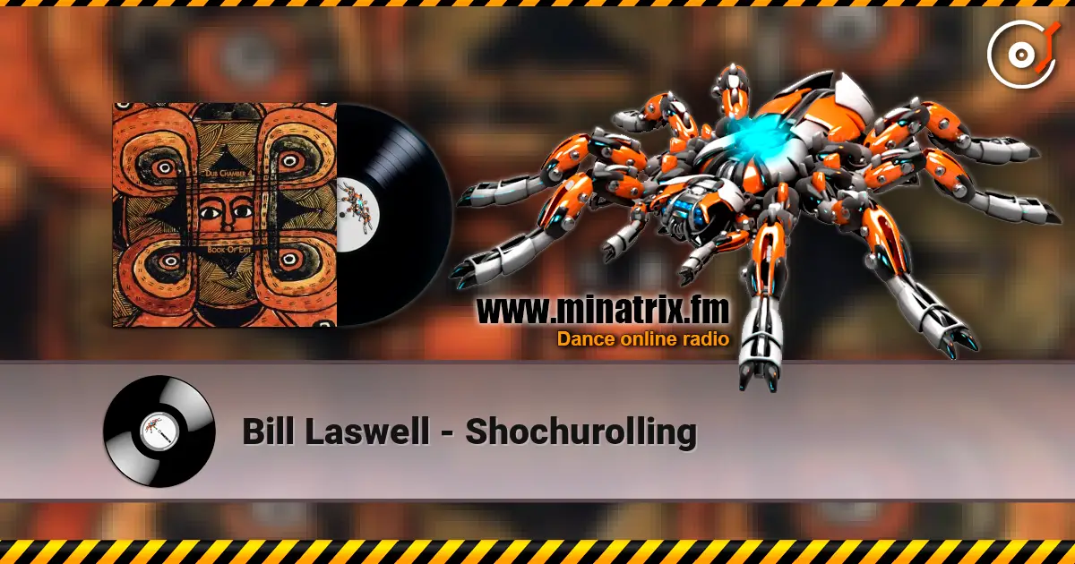 Bill Laswell - Shochurolling слушать онлайн в высоком качестве | Minatrix.FM