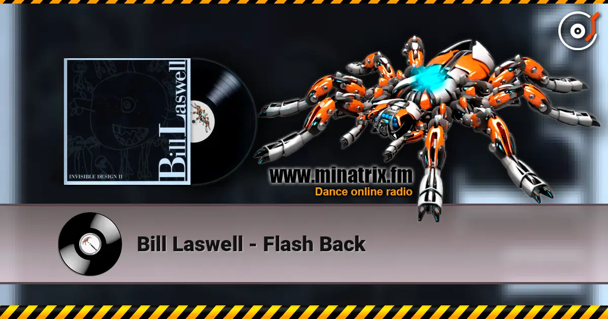 Bill Laswell - Flash Back слушать онлайн в высоком качестве | Minatrix.FM