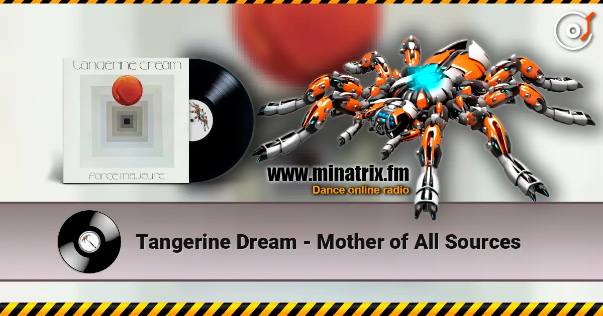 Tangerine Dream - Mother of All Sources слушать онлайн в высоком качестве | Minatrix.FM