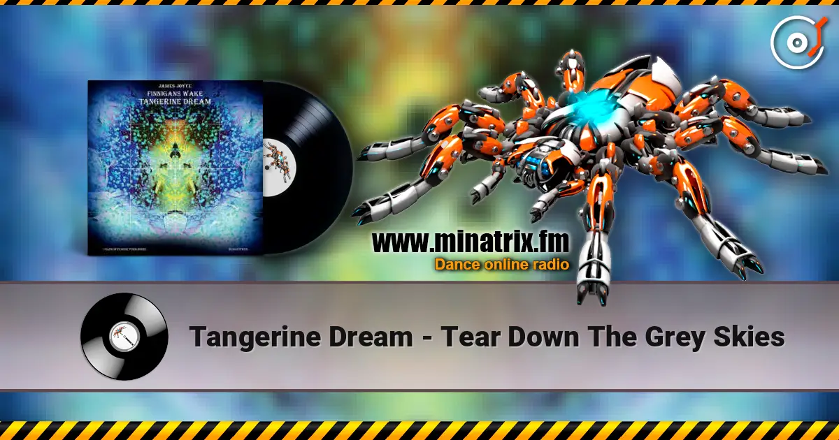 Tangerine Dream - Tear Down The Grey Skies слушать онлайн в высоком качестве | Minatrix.FM