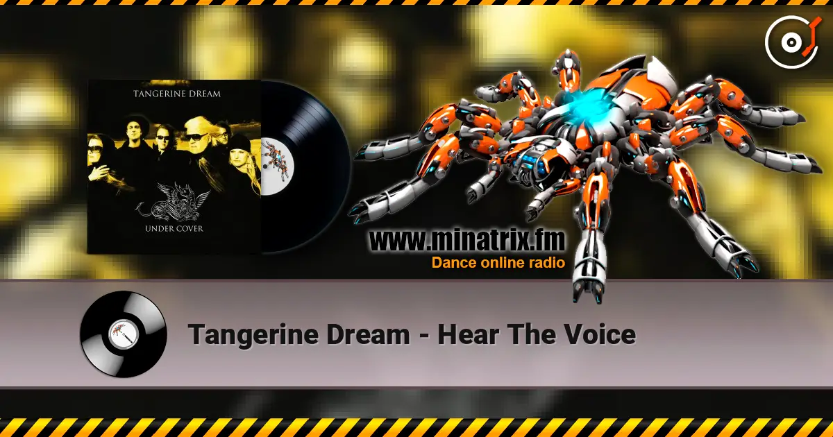Tangerine Dream - Hear The Voice слушать онлайн в высоком качестве | Minatrix.FM