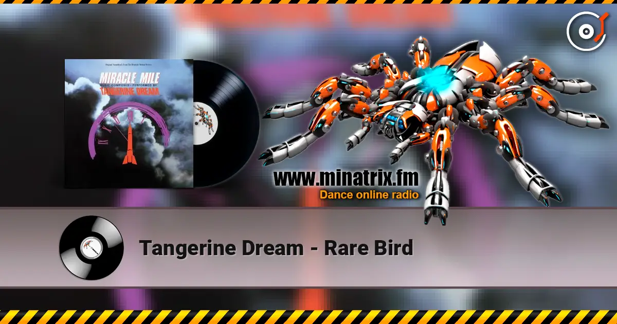Tangerine Dream - Rare Bird слухати онлайн у високій якості | Minatrix.FM