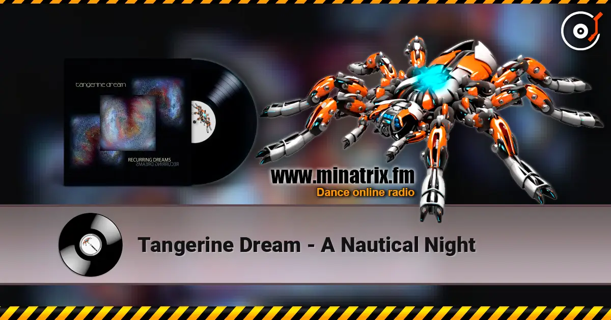 Tangerine Dream - A Nautical Night слушать онлайн в высоком качестве | Minatrix.FM