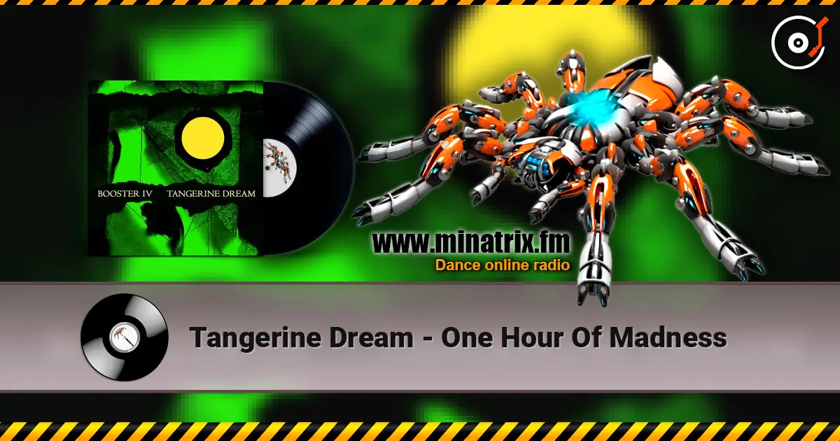 Tangerine Dream - One Hour Of Madness слушать онлайн в высоком качестве | Minatrix.FM