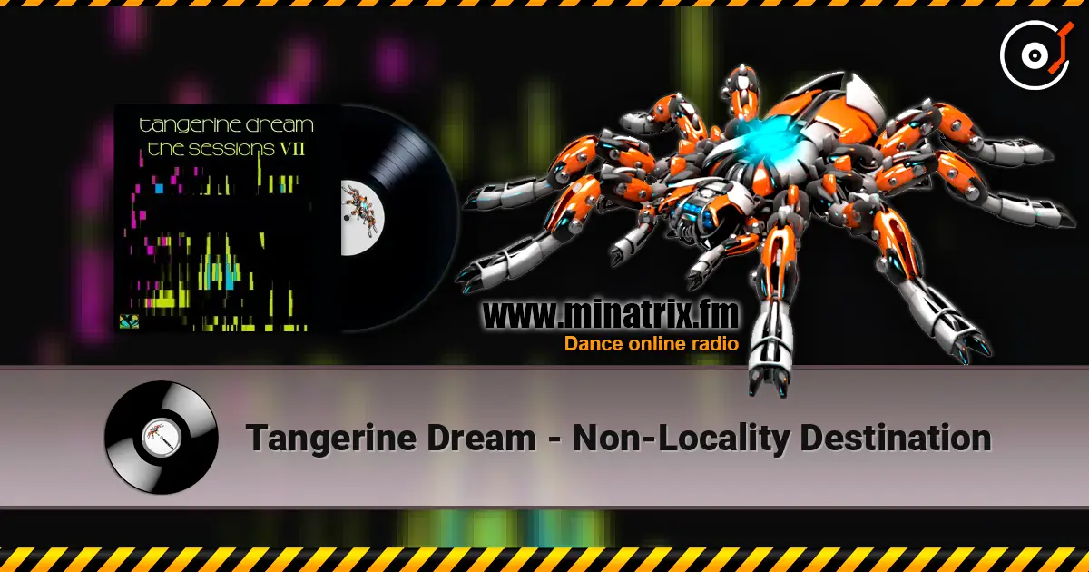 Tangerine Dream - Non-Locality Destination escuchar en línea en alta calidad | Minatrix.FM