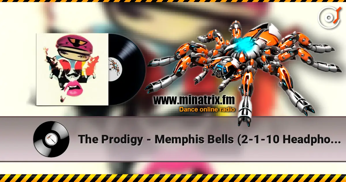 The Prodigy - Memphis Bells (2-1-10 Headphones Mix) слушать онлайн в высоком качестве | Minatrix.FM