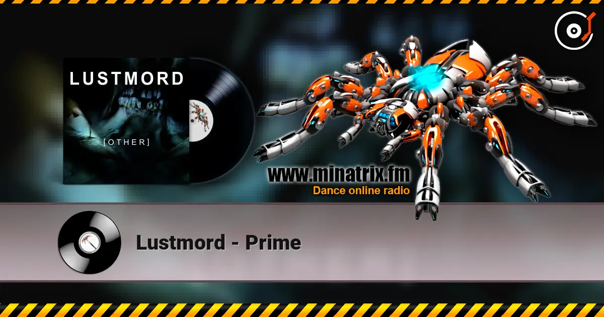 Lustmord - Prime слушать онлайн в высоком качестве | Minatrix.FM