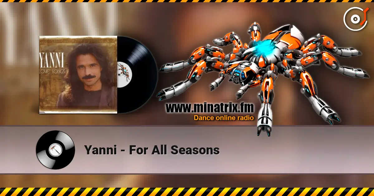 Yanni - For All Seasons слушать онлайн в высоком качестве | Minatrix.FM