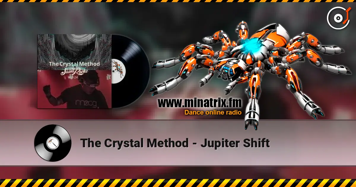 The Crystal Method - Jupiter Shift слушать онлайн в высоком качестве | Minatrix.FM