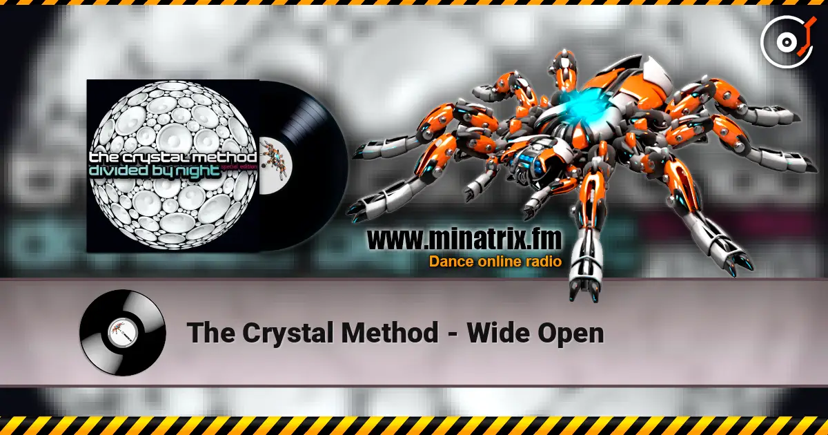 The Crystal Method - Wide Open escuchar en línea en alta calidad | Minatrix.FM