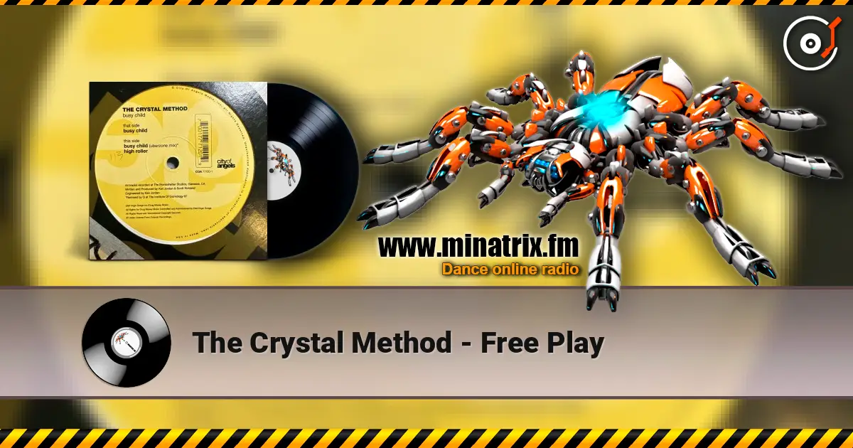 The Crystal Method - Free Play écouter en ligne en haute qualité | Minatrix.FM