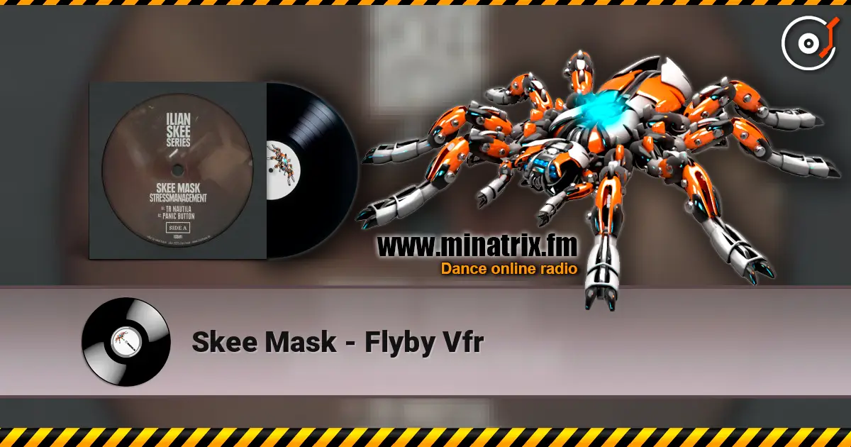Skee Mask - Flyby Vfr слушать онлайн в высоком качестве | Minatrix.FM