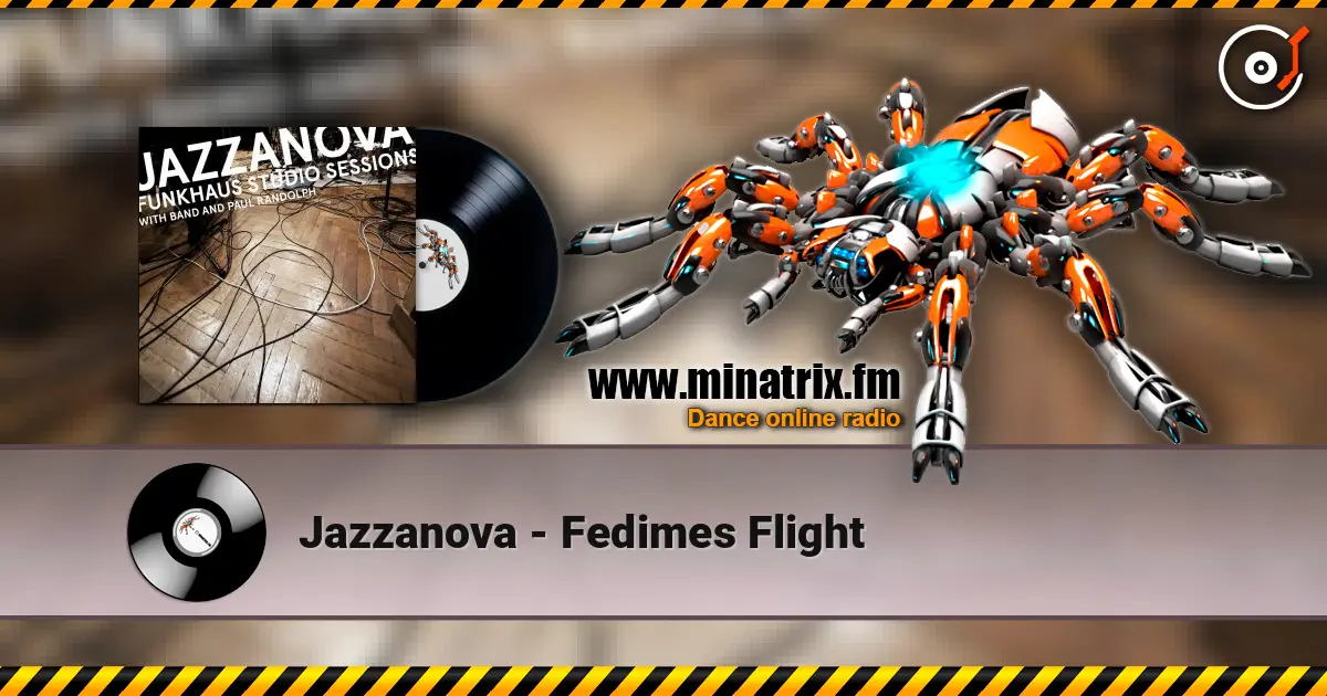 Jazzanova - Fedimes Flight слушать онлайн в высоком качестве | Minatrix.FM