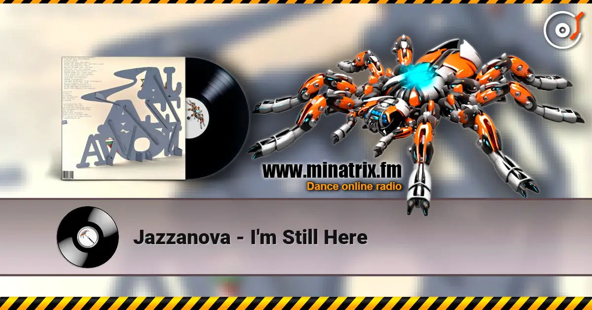 Jazzanova - I'm Still Here слушать онлайн в высоком качестве | Minatrix.FM