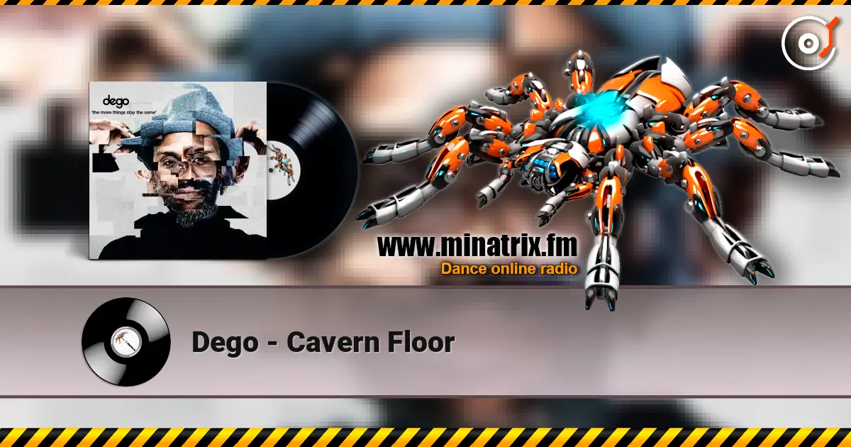 Dego - Cavern Floor слушать онлайн в высоком качестве | Minatrix.FM