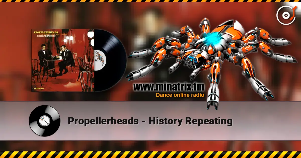 Propellerheads - History Repeating escuchar en línea en alta calidad | Minatrix.FM