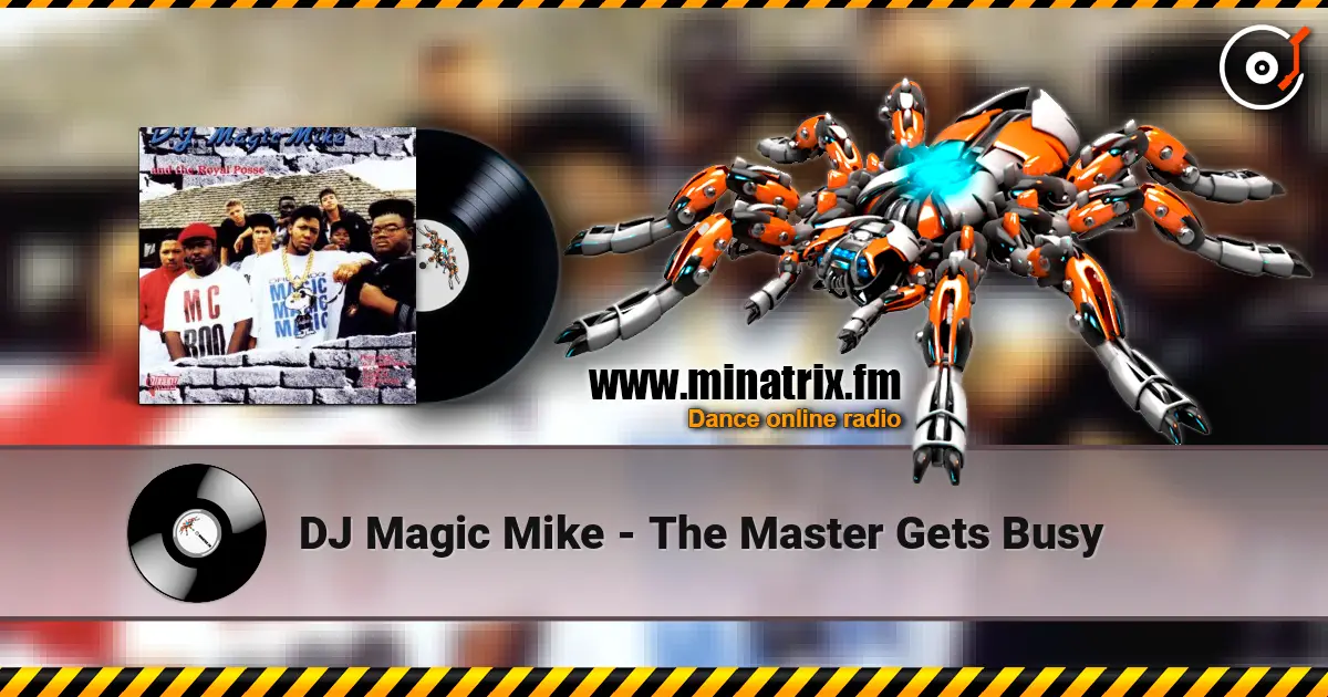DJ Magic Mike - The Master Gets Busy слушать онлайн в высоком качестве | Minatrix.FM