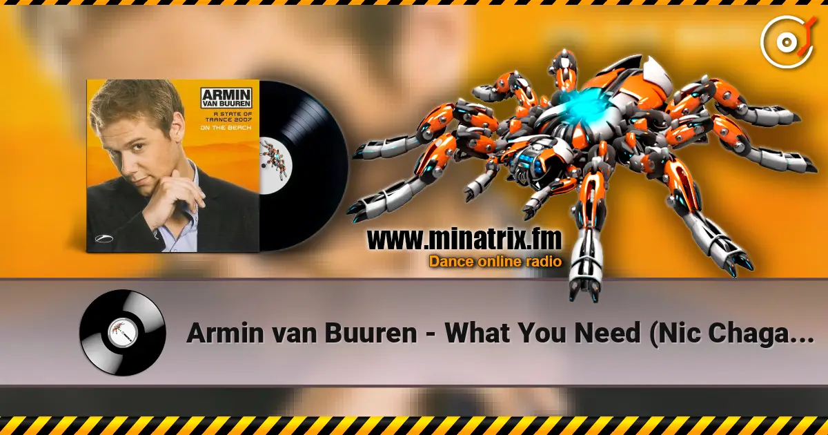 Armin van Buuren - What You Need (Nic Chagall's Hard Dub) слушать онлайн в высоком качестве | Minatrix.FM