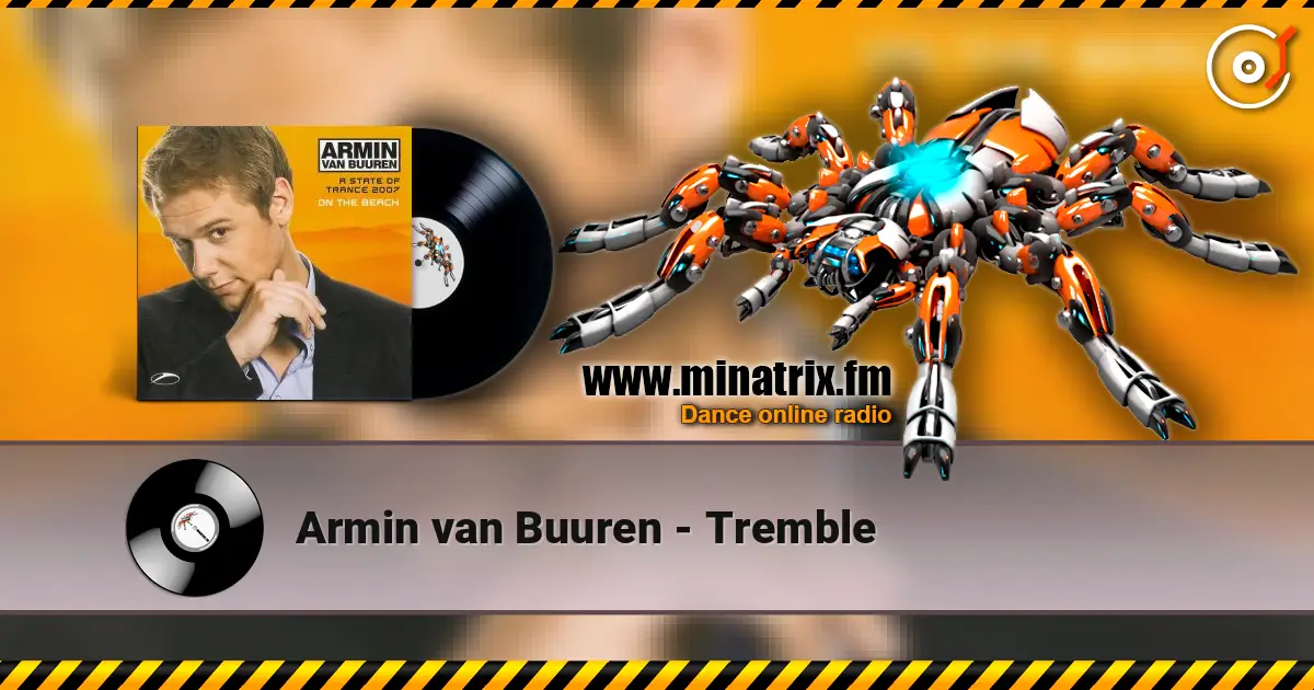 Armin van Buuren - Tremble слушать онлайн в высоком качестве | Minatrix.FM