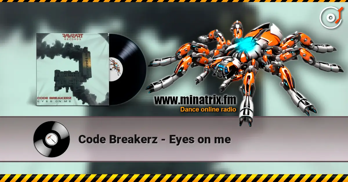 Code Breakerz - Eyes on me online in hoher Qualität hören | Minatrix.FM