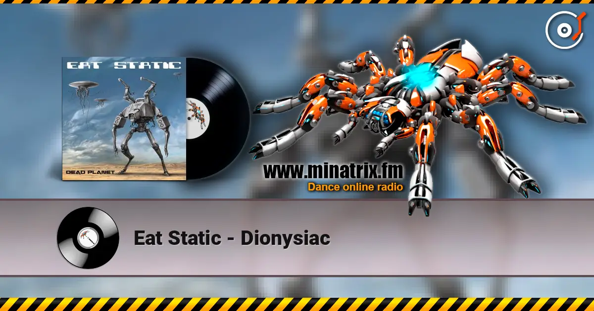 Eat Static - Dionysiac слушать онлайн в высоком качестве | Minatrix.FM