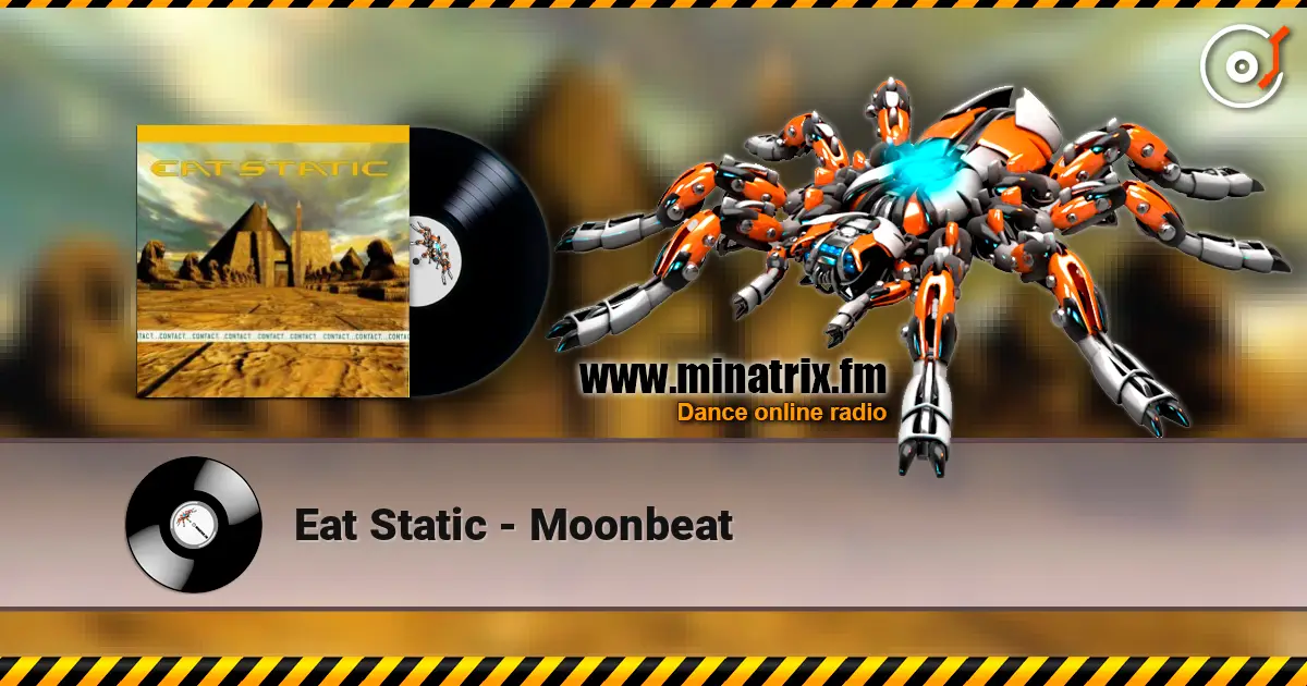 Eat Static - Moonbeat слушать онлайн в высоком качестве | Minatrix.FM