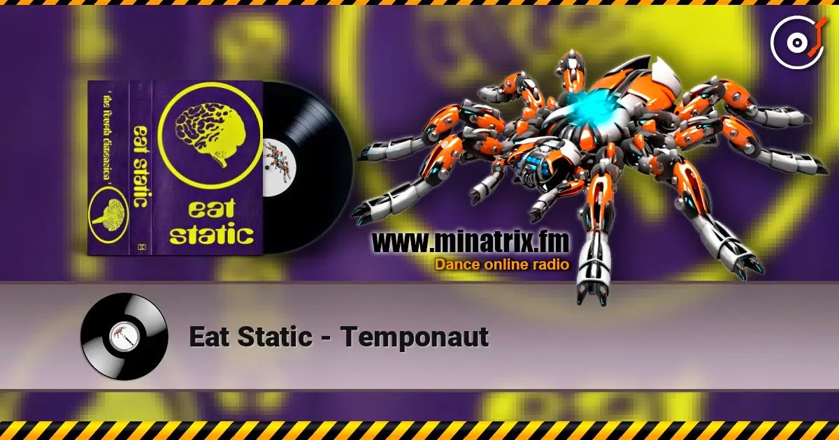 Eat Static - Temponaut слушать онлайн в высоком качестве | Minatrix.FM