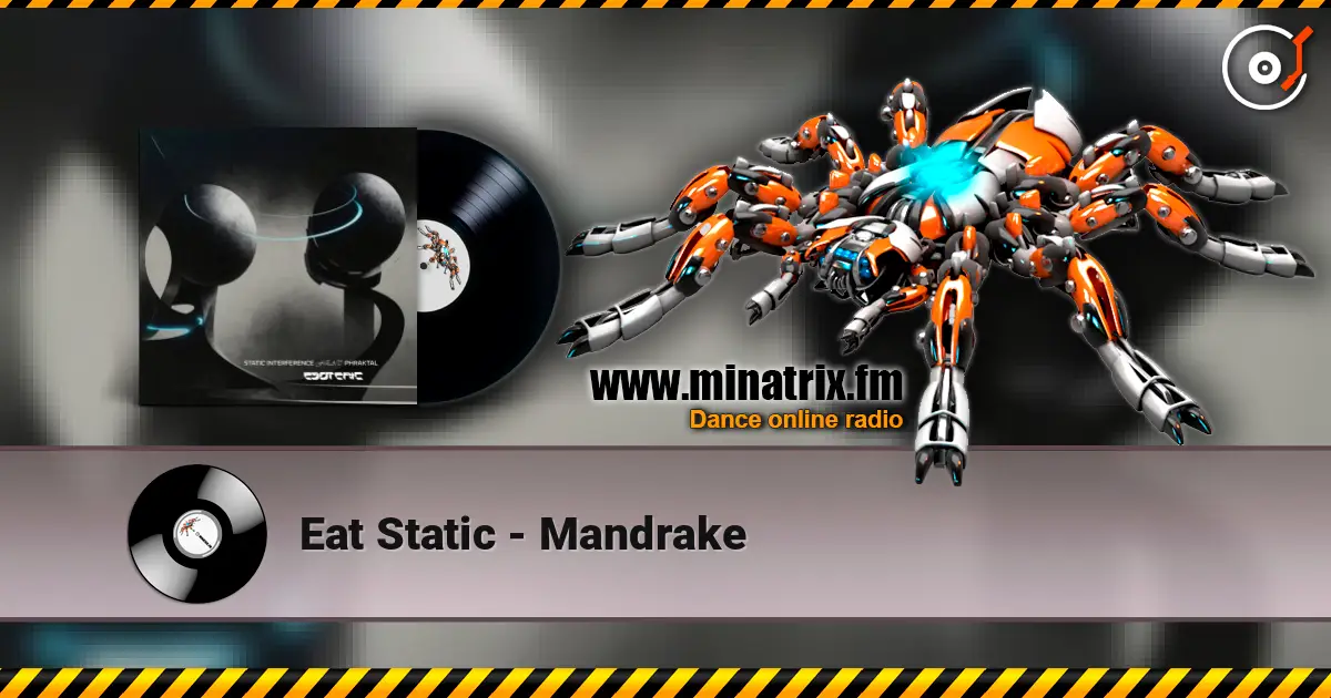 Eat Static - Mandrake escuchar en línea en alta calidad | Minatrix.FM
