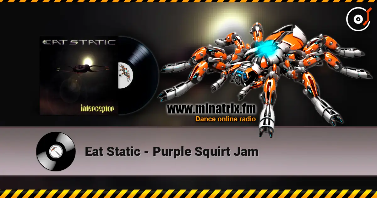 Eat Static - Purple Squirt Jam écouter en ligne en haute qualité | Minatrix.FM