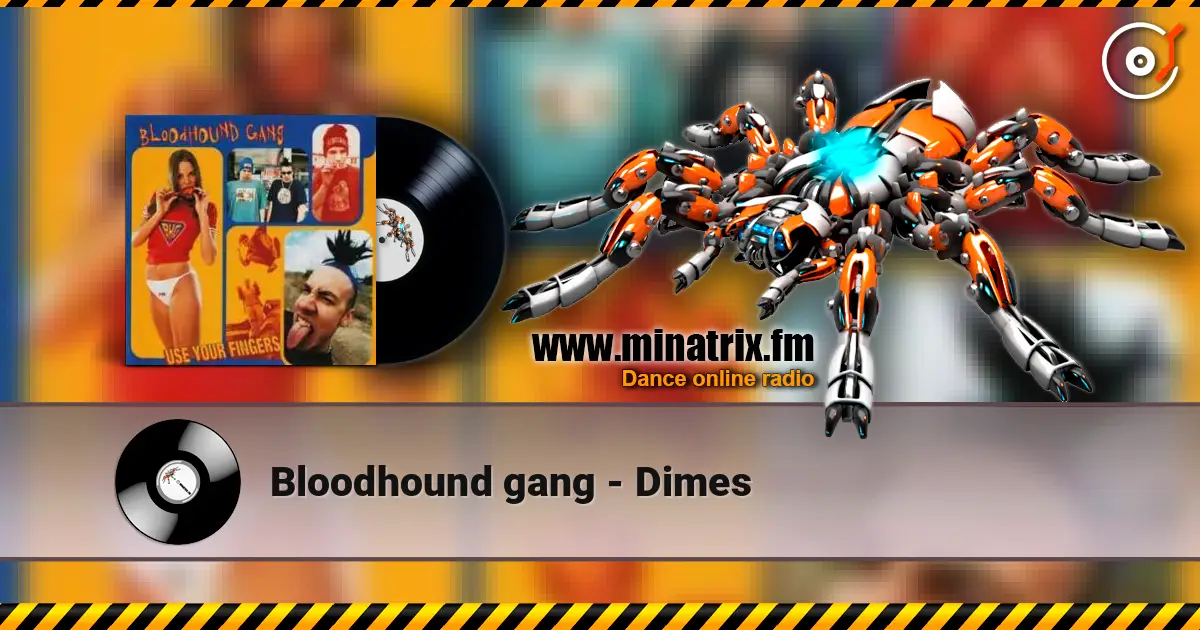 Bloodhound gang - Dimes слушать онлайн в высоком качестве | Minatrix.FM