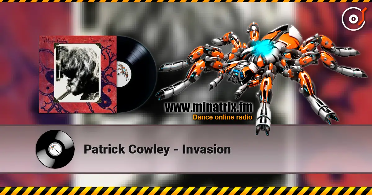 Patrick Cowley - Invasion слухати онлайн у високій якості | Minatrix.FM
