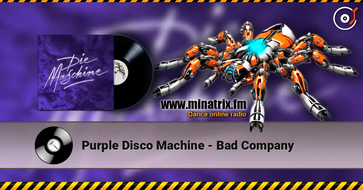 Purple Disco Machine - Bad Company online in hoher Qualität hören | Minatrix.FM