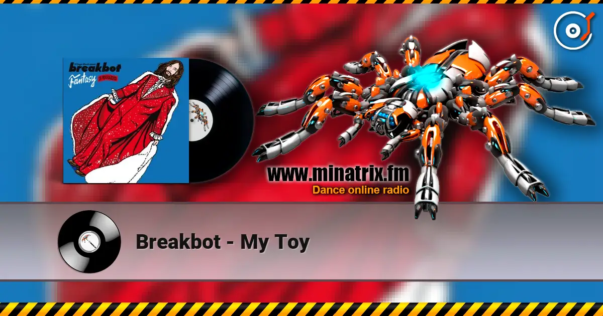 Breakbot - My Toy слушать онлайн в высоком качестве | Minatrix.FM