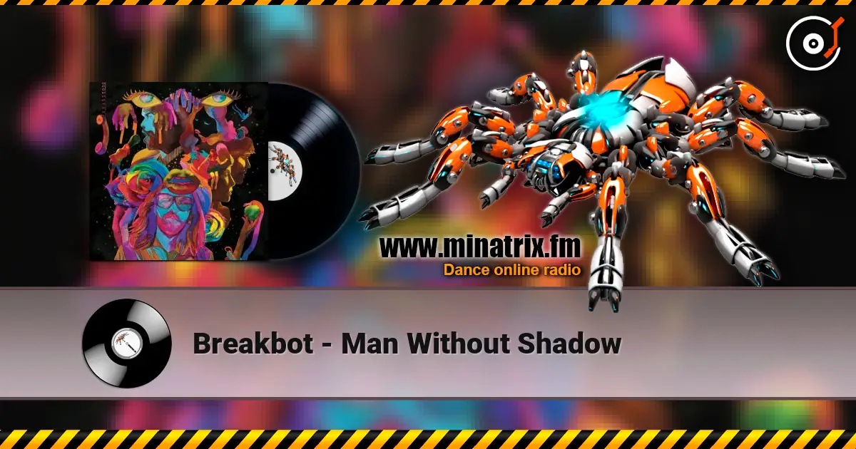 Breakbot - Man Without Shadow слушать онлайн в высоком качестве | Minatrix.FM