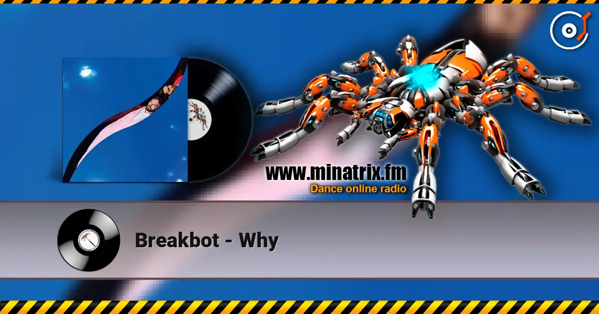 Breakbot - Why слушать онлайн в высоком качестве | Minatrix.FM