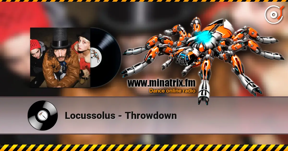 Locussolus - Throwdown online in hoher Qualität hören | Minatrix.FM