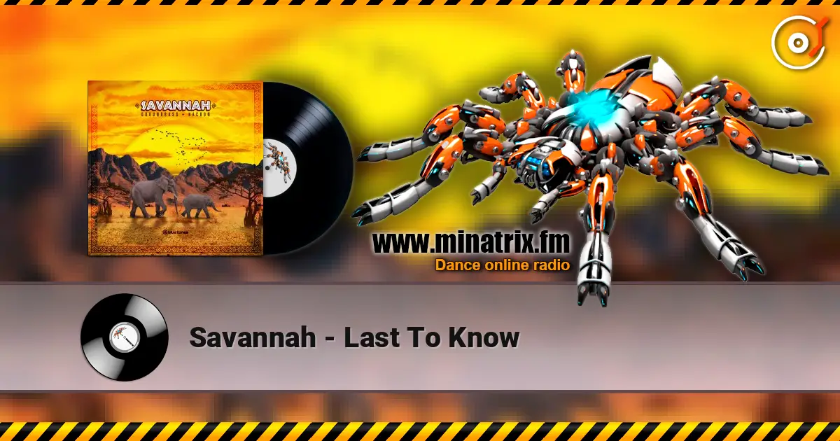Savannah - Last To Know online in hoher Qualität hören | Minatrix.FM