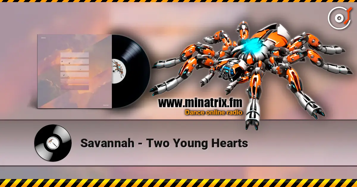 Savannah - Two Young Hearts слушать онлайн в высоком качестве | Minatrix.FM