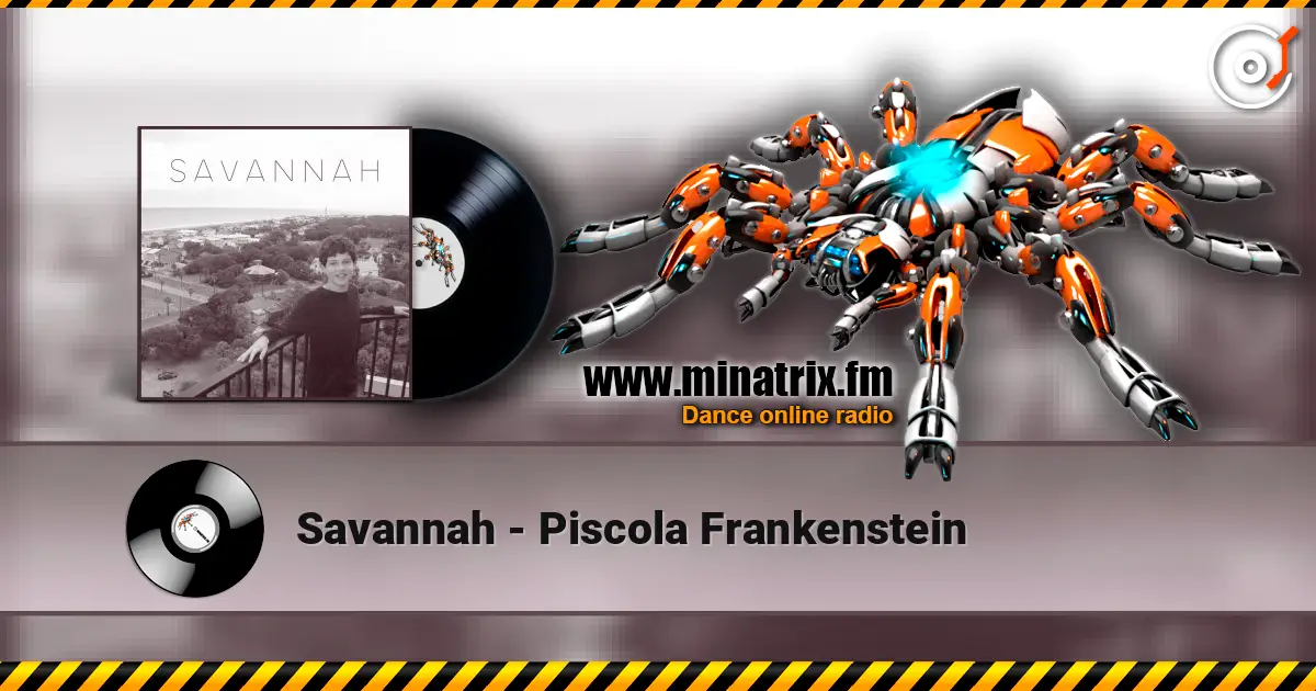 Savannah - Piscola Frankenstein escuchar en línea en alta calidad | Minatrix.FM