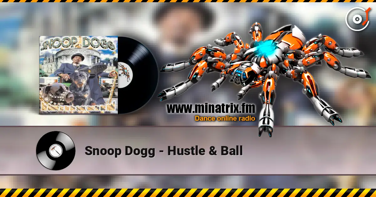 Snoop Dogg - Hustle & Ball слушать онлайн в высоком качестве | Minatrix.FM