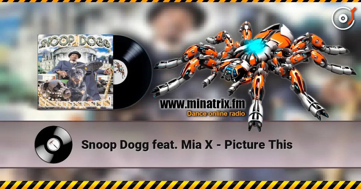 Snoop Dogg feat. Mia X - Picture This слушать онлайн в высоком качестве | Minatrix.FM