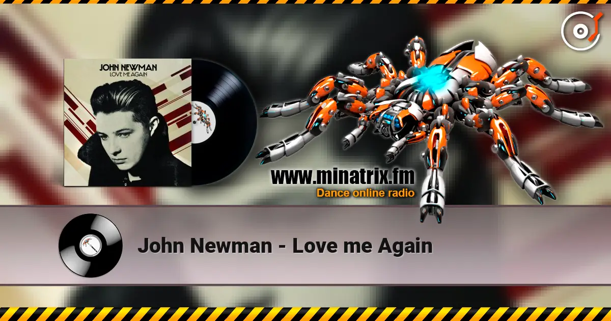 John Newman - Love me Again 在线收听高音质 | Minatrix.FM
