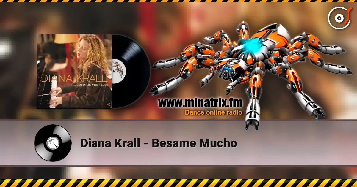Diana Krall - Besame Mucho слушать онлайн в высоком качестве | Minatrix.FM