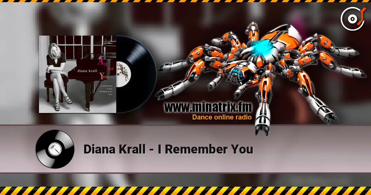 Diana Krall - I Remember You слушать онлайн в высоком качестве | Minatrix.FM