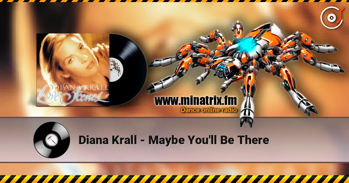 Diana Krall - Maybe You'll Be There слушать онлайн в высоком качестве | Minatrix.FM