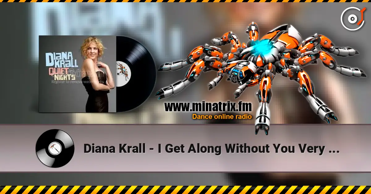 Diana Krall - I Get Along Without You Very Well слушать онлайн в высоком качестве | Minatrix.FM