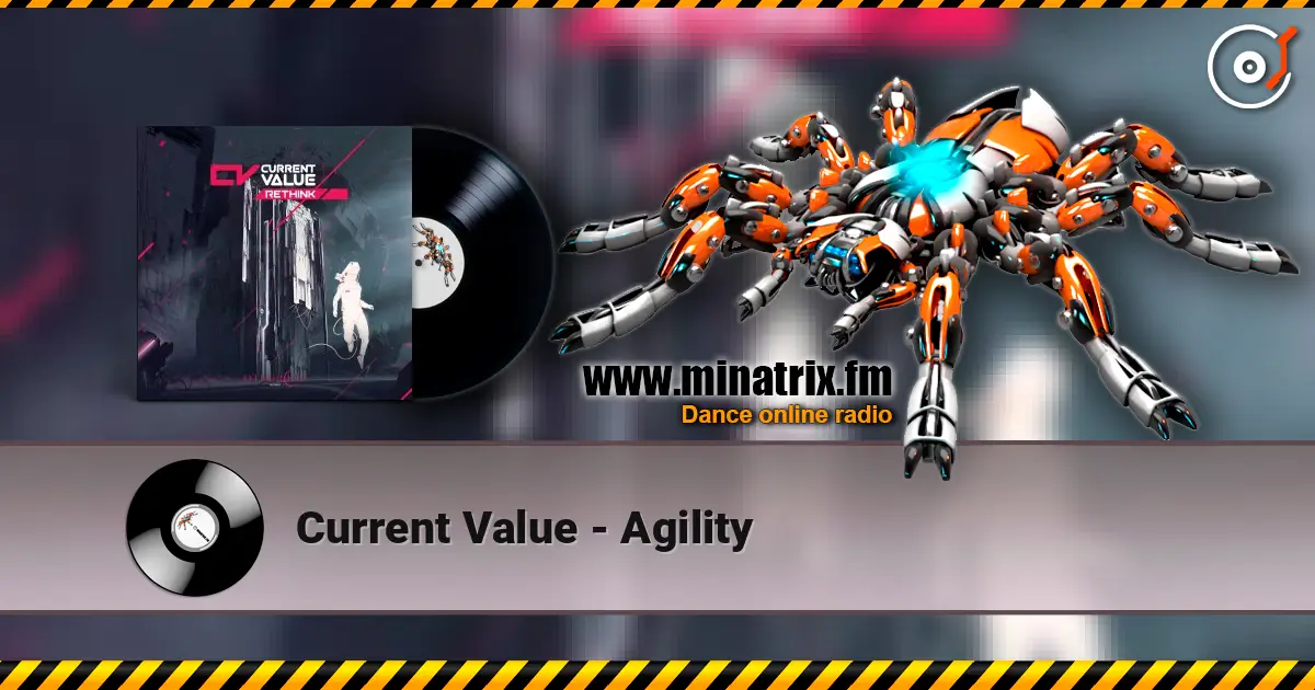 Current Value - Agility слушать онлайн в высоком качестве | Minatrix.FM